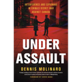 Under Assault: Interference and Espionage in China's Secret War Against Canada