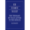 The Theology of Paul's Letter to the Romans