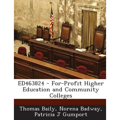 Ed463824 - For-Profit Higher Education and Community Colleges