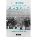 El Hombre Que Nunca Escapó de Auschwitz / The Man Who Never Escaped Auschwitz