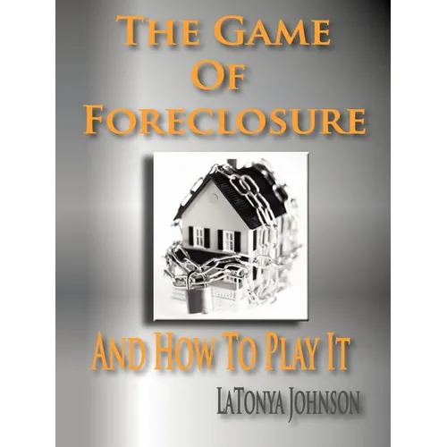 The Game of Foreclosure and How to Play It