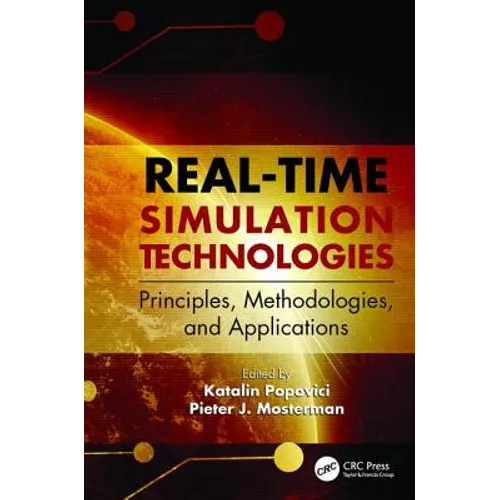 Real-Time Simulation Technologies: Principles, Methodologies, and Applications