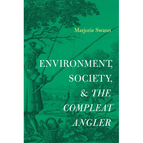 Environment, Society, and the Compleat Angler