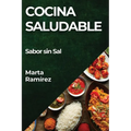 Cocina Saludable: Sabor sin Sal
