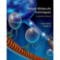 Single-Molecule Techniques: A Laboratory Manual
