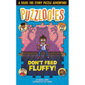 Puzzlooies! Don't Feed Fluffy: A Solve-The-Story Puzzle Adventure