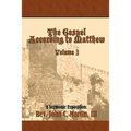 The Gospel According to Matthew Volume 3: Volume 3