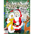 Christmas Coloring Book for Kids: 40 Christmas Coloring Pages Including Santa, Christmas Trees, Reindeer, Toys, Stockings, Presents, Snowman Rabbit, A