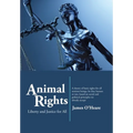 Animal Rights: Liberty and Justice for All