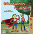 Being a Superhero (English Farsi Bilingual Book - Persian)