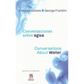 Conversaciones sobre agua/Conversations about Water: Bilingual edition (Spanish-English) (poetry crossover)