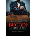 Buggin': A Brother's Tale