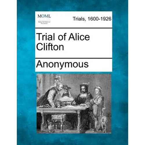 Trial of Alice Clifton