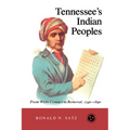 Tennessee's Indian Peoples: From White Contact To Removal, 1540-1840