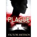 Plague (A Medical Thriller)