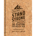Stand Strong: 365 Devotions for Men by Men