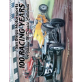 San Diego Motorsports 100 Racing Years (Top Bound): A Johnny McDonald Collection Authored by Johnny McDonald