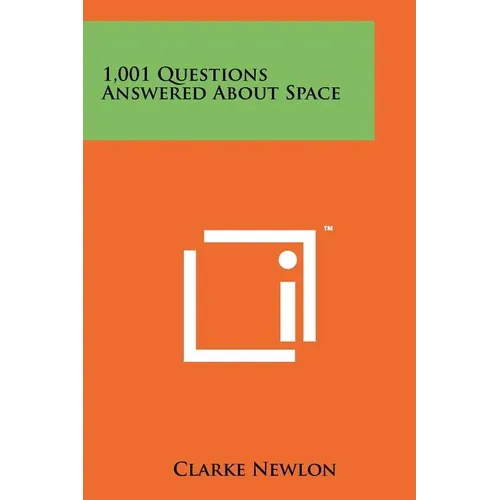 1,001 Questions Answered about Space