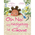 Oh No! My Hedgehog is Gone