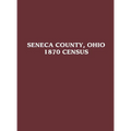 Seneca County, Ohio: 1870 Census
