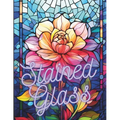 Stained Glass: 50 Beautiful Floral Stained Glass Pages!