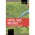 Capital, Race and Space, Volume I: The Far Right from Bonapartism to Fascism
