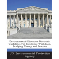 Environmental Education Materials: Guidelines for Excellence Workbook, Bridging Theory and Practice