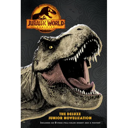 Jurassic World Dominion: The Deluxe Junior Novelization (Jurassic World Dominion)