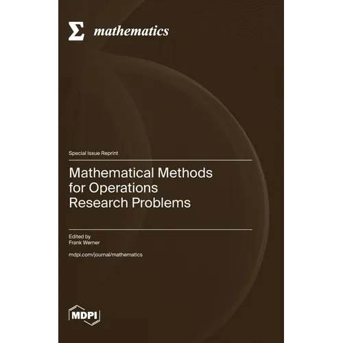 Mathematical Methods for Operations Research Problems