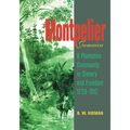 Montpelier, Jamaica: A Plantation Community in Slavery and Freedom 1739-1912