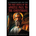A Commentary On The First Epistle Of The Apostle Paul To The Corinthians