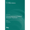 Clinical Advances in Cerebral Aneurysm Treatment