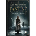 Les Misérables Tome I: Fantine