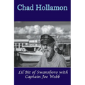Lil Bit of Swansboro with Captain Joe Webb