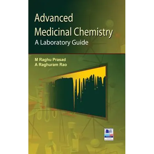 Advanced Medicinal Chemistry: A Laboratory Guide