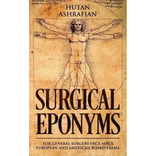 Surgical Eponyms: For General Surgery FRCS, MRCS, European and American Board Exams