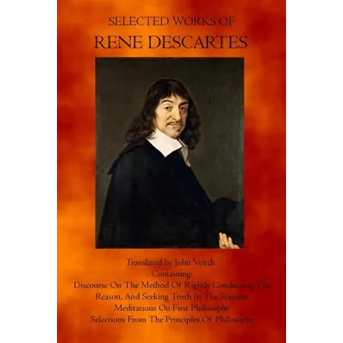 Selected Works of Rene Descartes