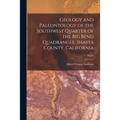 Geology and Paleontology of the Southwest Quarter of the Big Bend Quadrangle, Shasta County, California; No.63