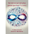 Qu'est-ce qui est plus grand que tout ?: L'infini