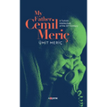 My Father Cemil Meric