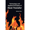 Technology and Applied Principles of Heat Transfer