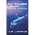 The Testament of James Harper