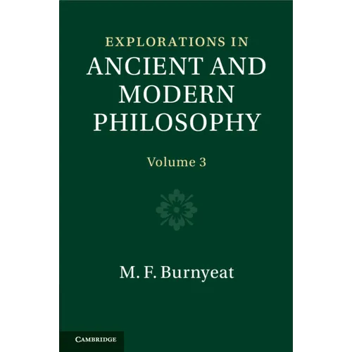 Explorations in Ancient and Modern Philosophy