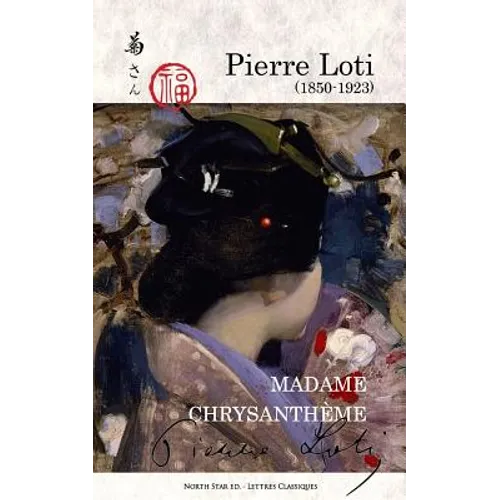 Madame Chrysanthème: (Kiku-San)