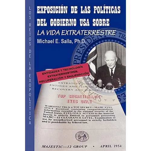 Exposición de las Políticas del Gobierno USA sobre la Vida Extraterrestre: Los Retos De La Exopolítica