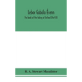 Lebor Gabála Érenn: The Book Of The Taking Of Ireland (Part Iii)