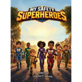 My Safety Superheroes