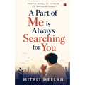 A Part of Me is Always Searching For You
