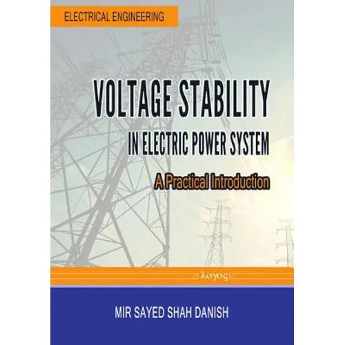 Voltage Stability in Electric Power System: A Practical Introduction