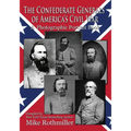 The Confederate General's of America's Civil War: A Photographic Portrait Book